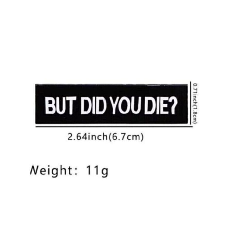 3/20 But Did You D*e Enamel Pin
